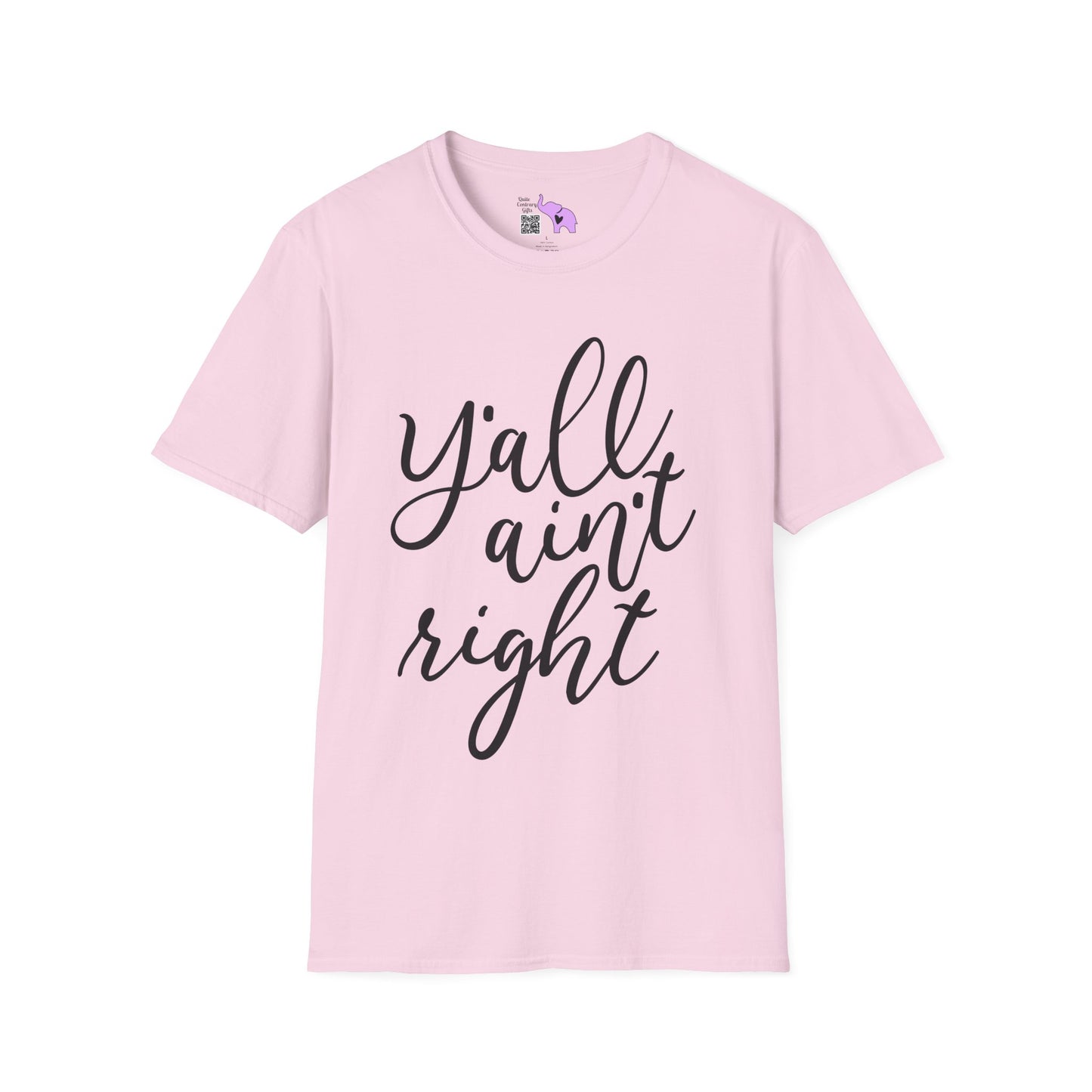 Y'all Aint Right Adult T-shirt