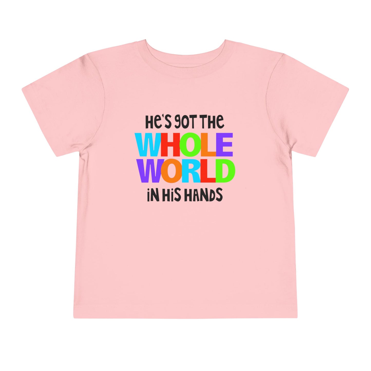 He's Got The Whole World in His Hands Toddler Tee