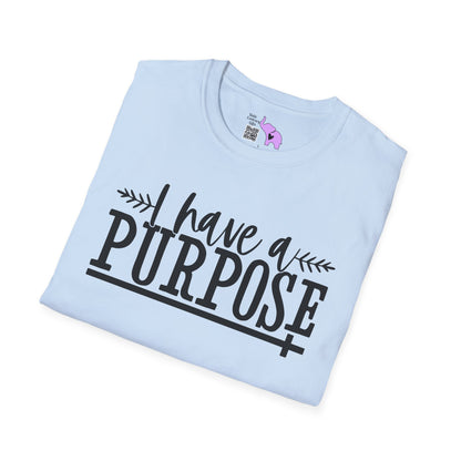 I Have A Purpose Adult T-shirt