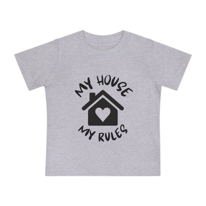 My House My Rules Infant T-Shirt