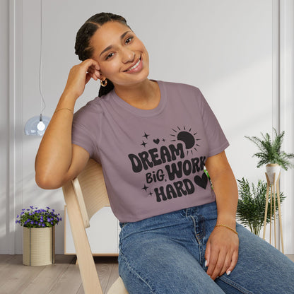 Dream Big Work Hard Adult T-shirt
