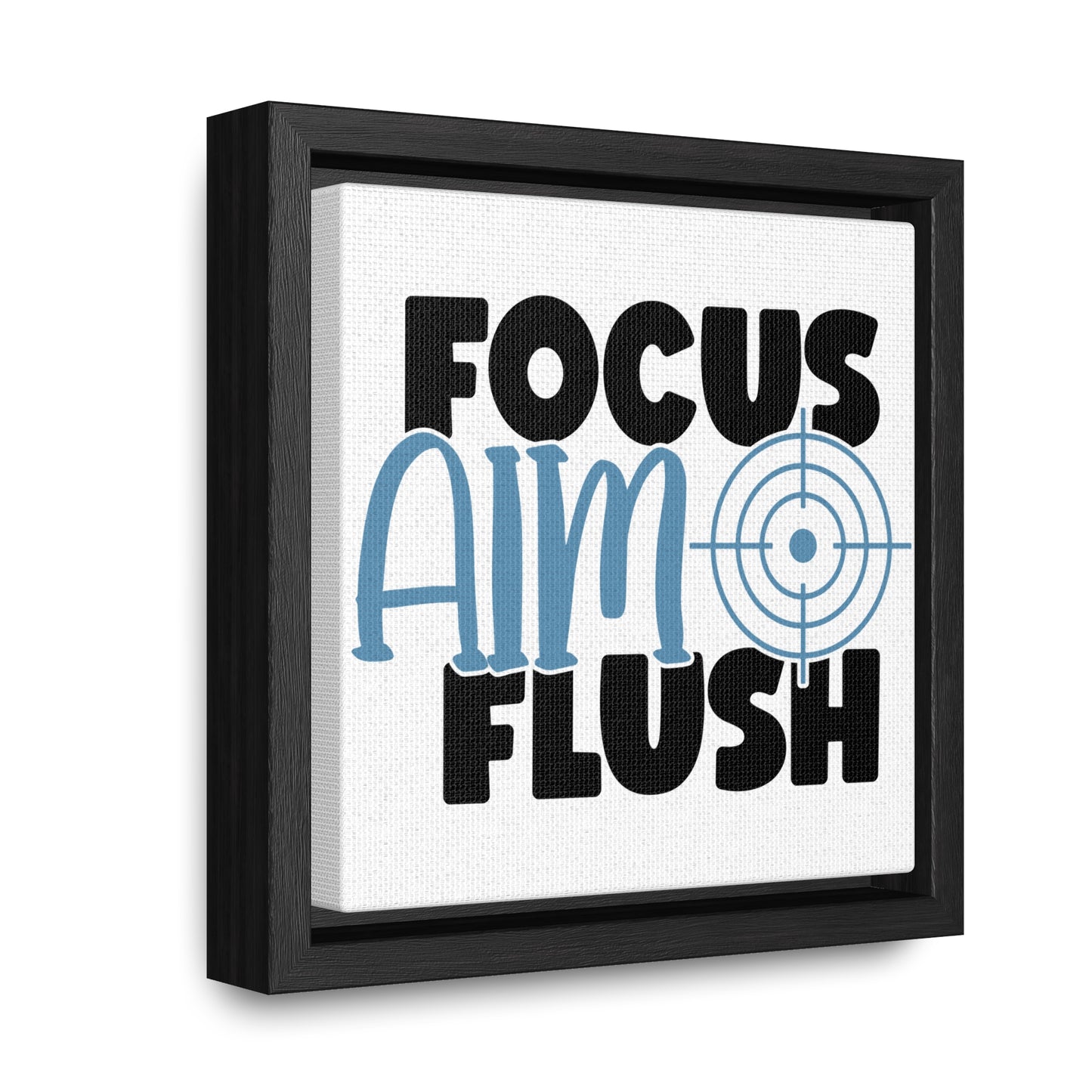 Focus, Aim, Flush Canvas Wraps, Square Frame