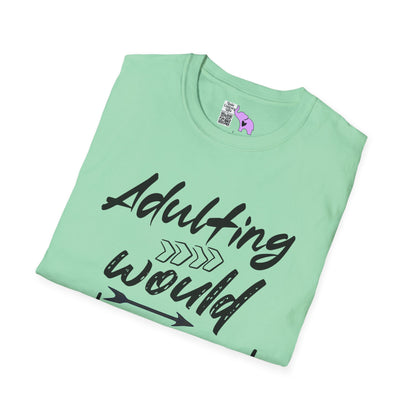 Adulting: Would Not Recommend Adult T-shirt