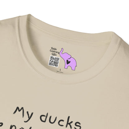 My Ducks Are Not In a Row T-shirt