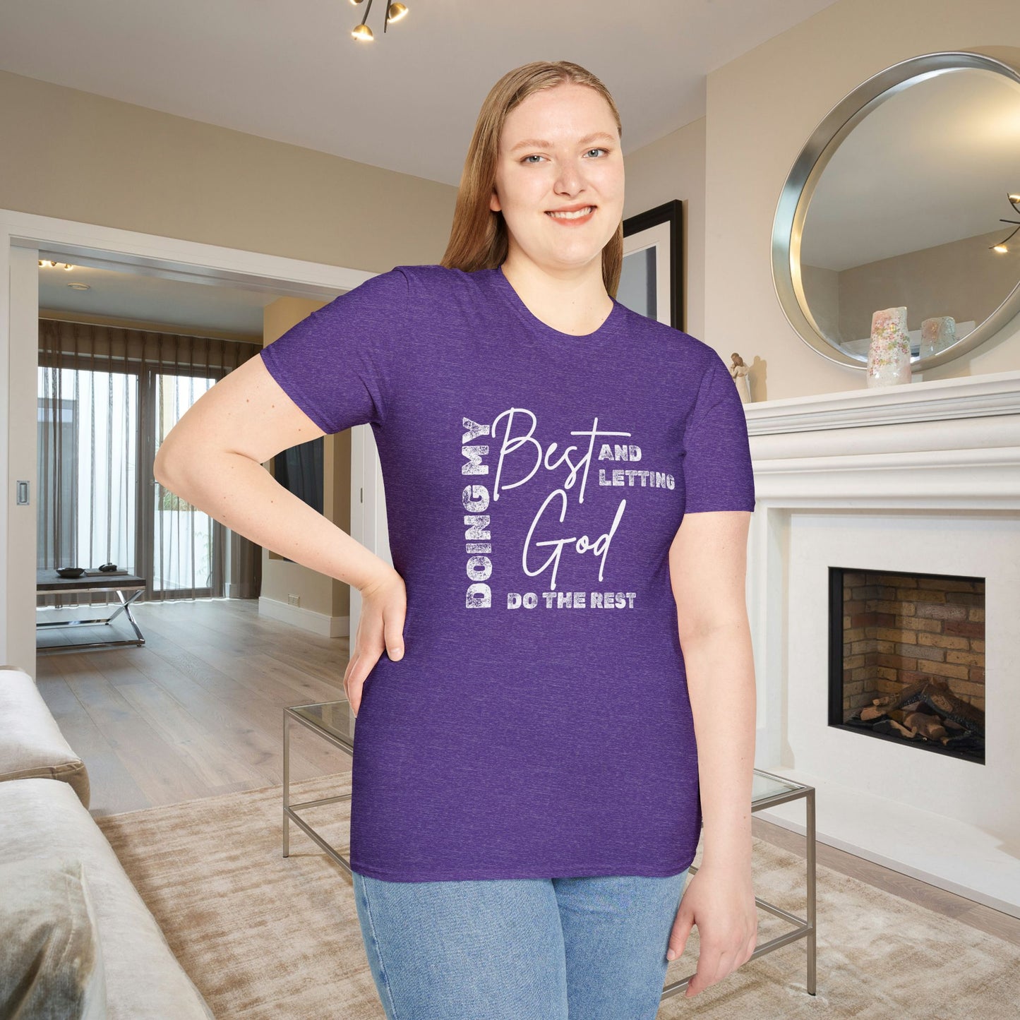 Doing My Best and Letting God Do The Rest Adult T-shirt