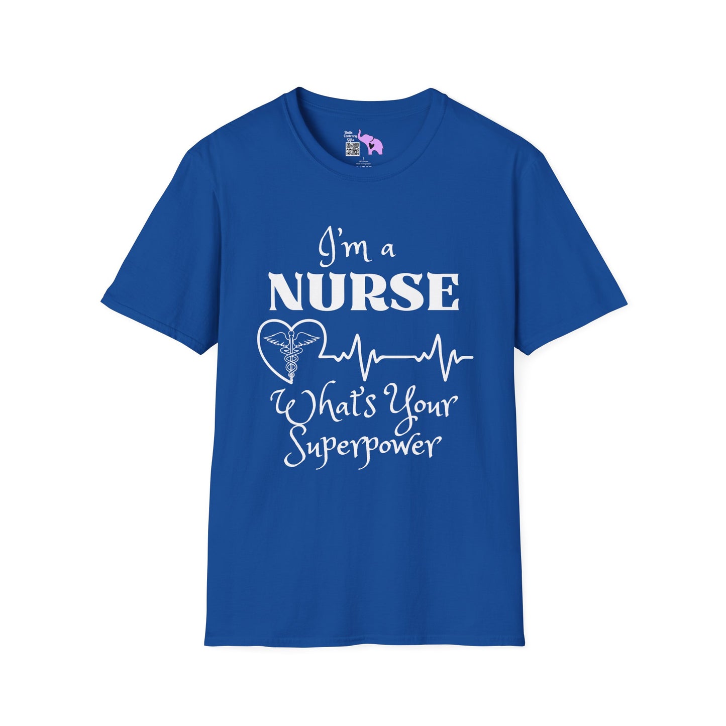 I'm A Nurse What's Your Superpower? Adult T-shirt
