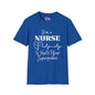 I'm A Nurse What's Your Superpower? Adult T-shirt