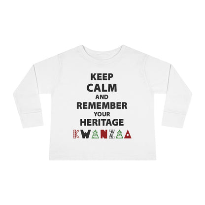 Keep Calm and Remember Your Heritage Kwanzaa Toddler Long Sleeve Tee