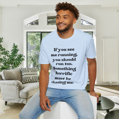 If You See Me Running... Adult T-shirt
