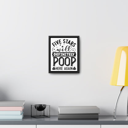 Five Stars... Will Definetly Poop Here Again Canvas Wraps, Vertical Frame