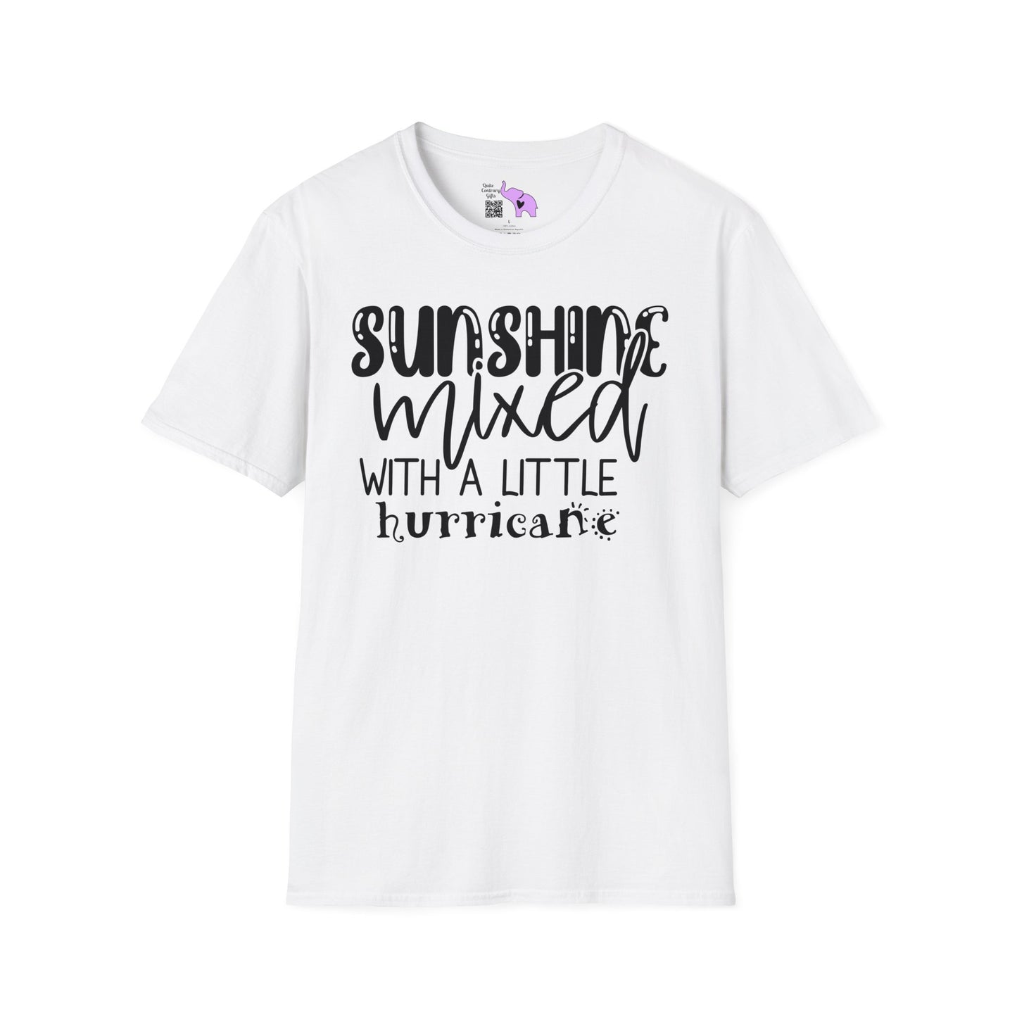 Sunshine Mixed With A Little Hurricane T-shirt