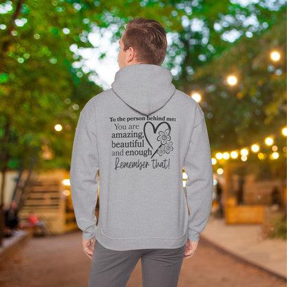 To The Person Behind Me-You Matter Heavy Blend™ Hooded Sweatshirt