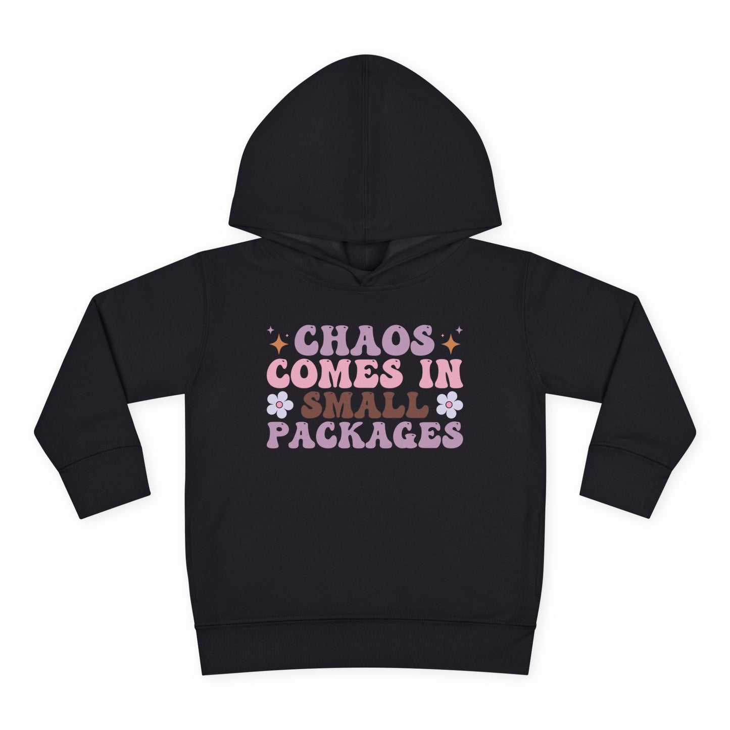 Chaos Comes In Small Packages Toddler Hoodie