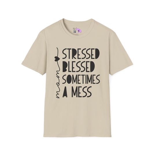 Mama Stressed Blessed Sometimes A Mess Adult T-shirt