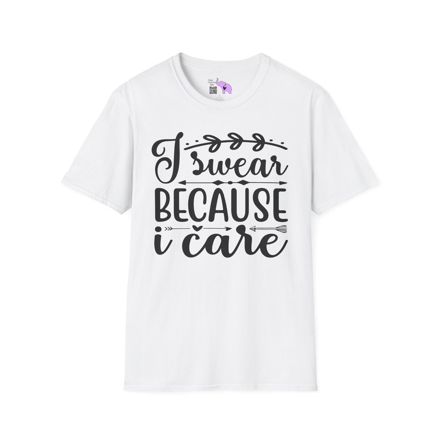 I Swear Because I Care Adult T-shirt