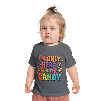 I'm Only Here For The Candy Infant T-Shirt