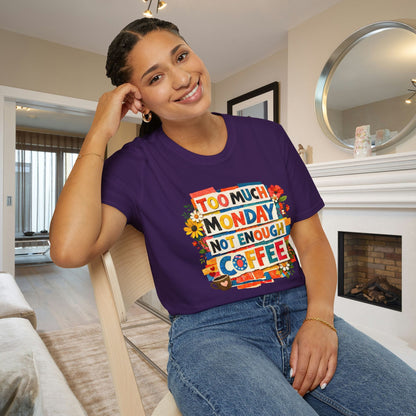 Too Much Monday Not Enough Coffee Adult T-shirt
