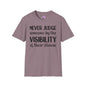Never Judge Someone By The Visibility Of Their Illness Adult T-shirt