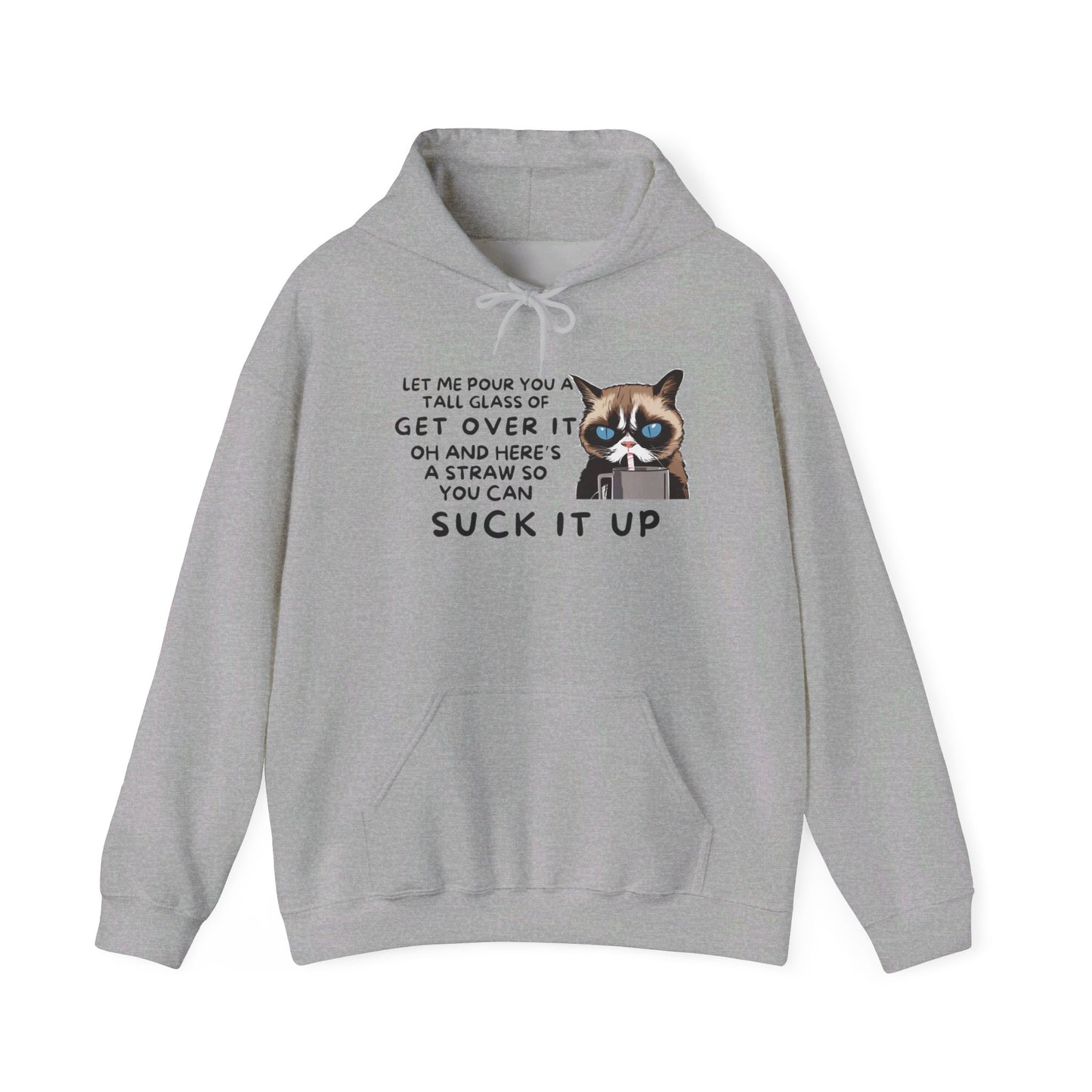 Let Me Pour You A Tall Glass of Get Over It... Heavy Blend™ Hooded Sweatshirt