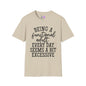 Being A Functional Adult Every Day Seems A Bit Excessive Adult T-shirt
