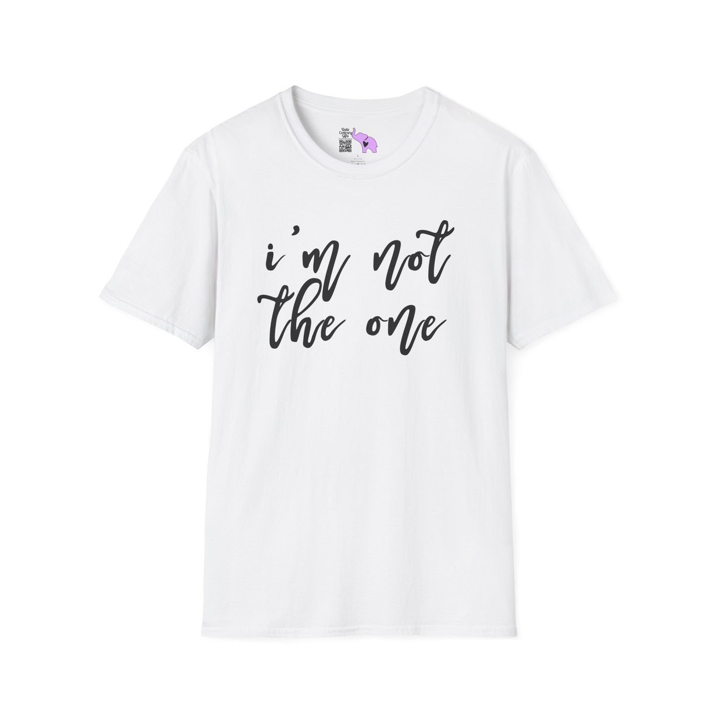 I'm Not The One Adult T-shirt