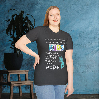 If I Go Missing Follow My Kids... Adult T-shirt