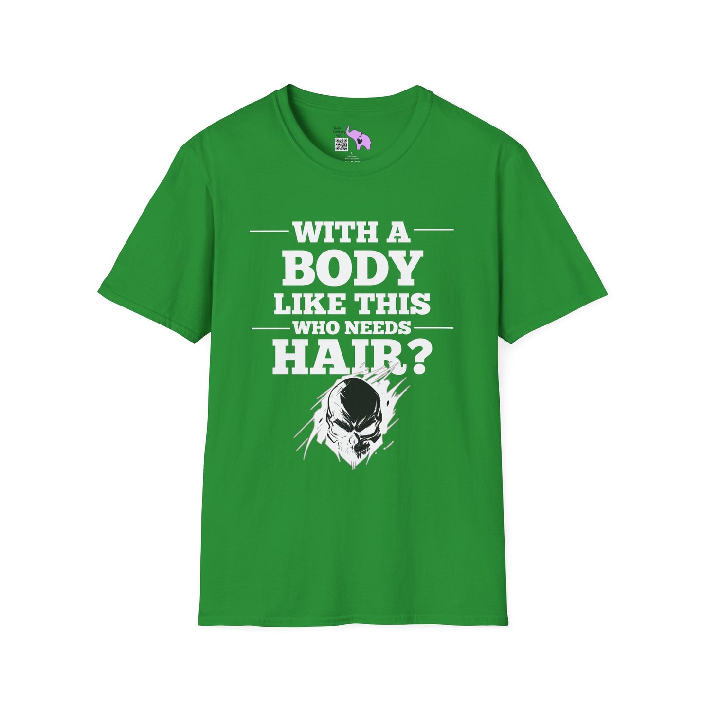 With A Body Like This Who Needs Hair? Adult T-shirt
