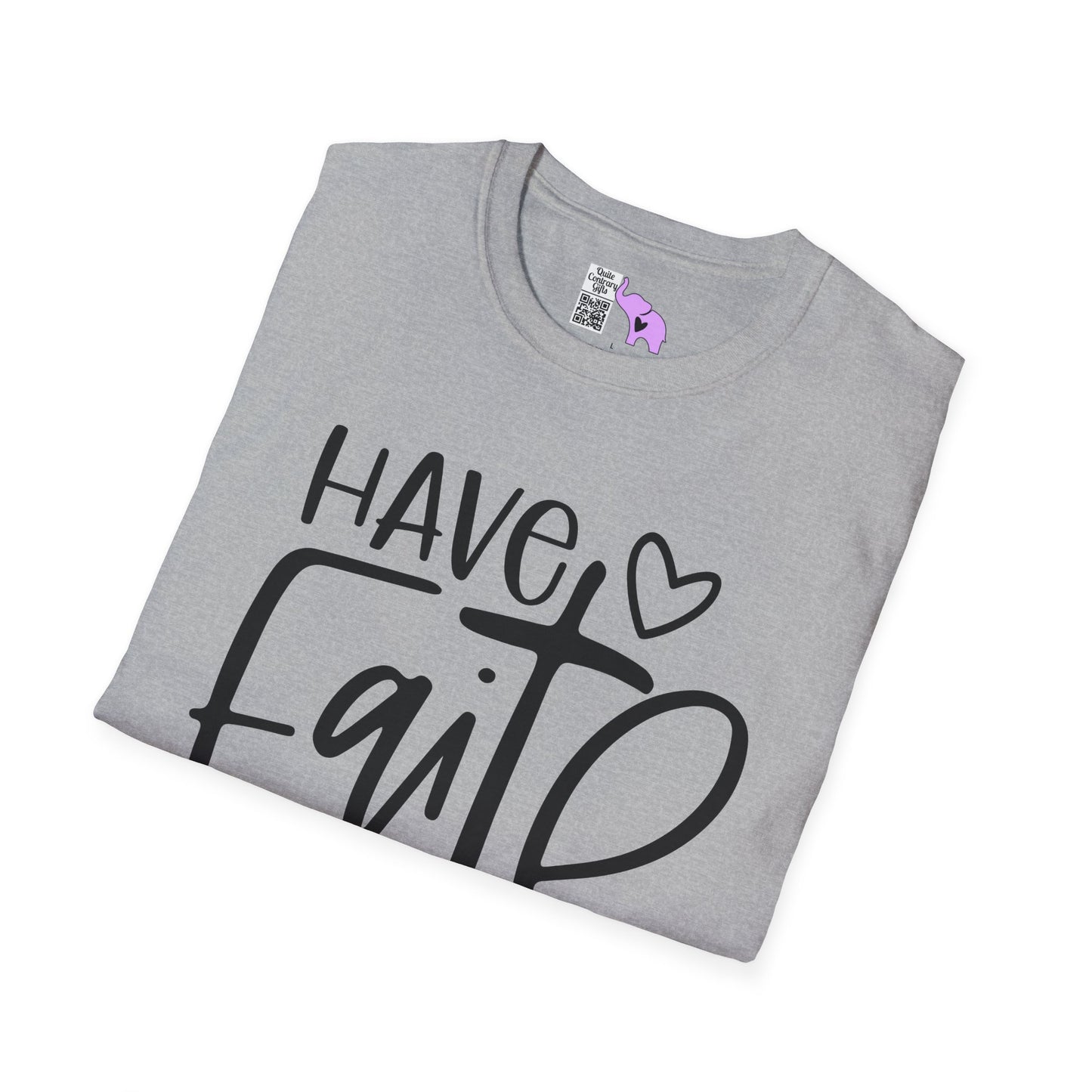 Have Faith Adult T-shirt