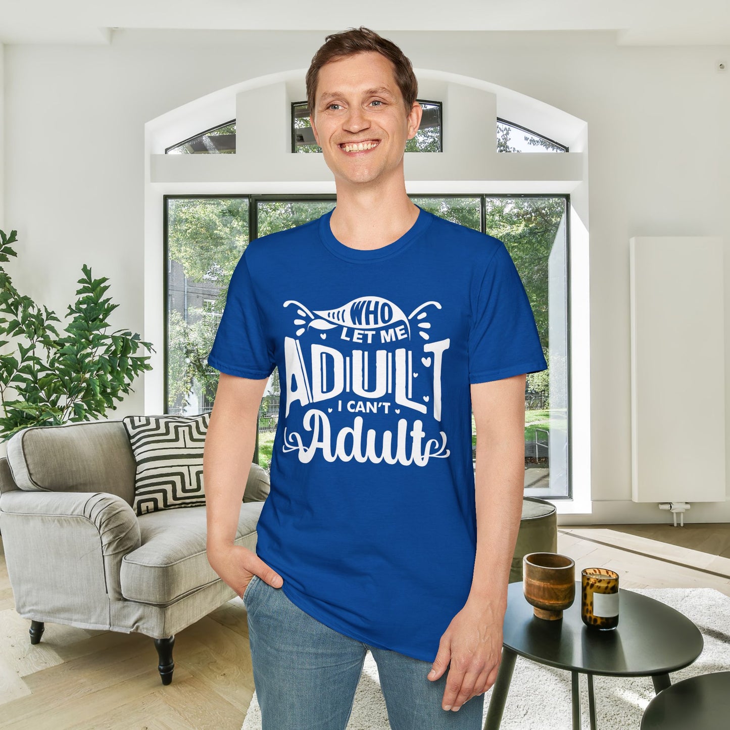 Who Let Me Adult I Can't Adult T-shirt