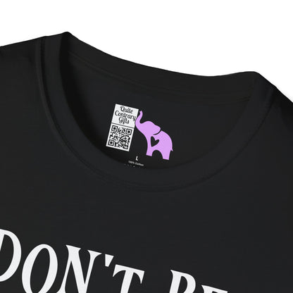 ""Don't Be Scared I Took My Meds Adult T-shirt