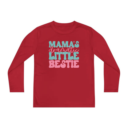 Mama's Dramatic Little Bestie Youth Long Sleeve Tee