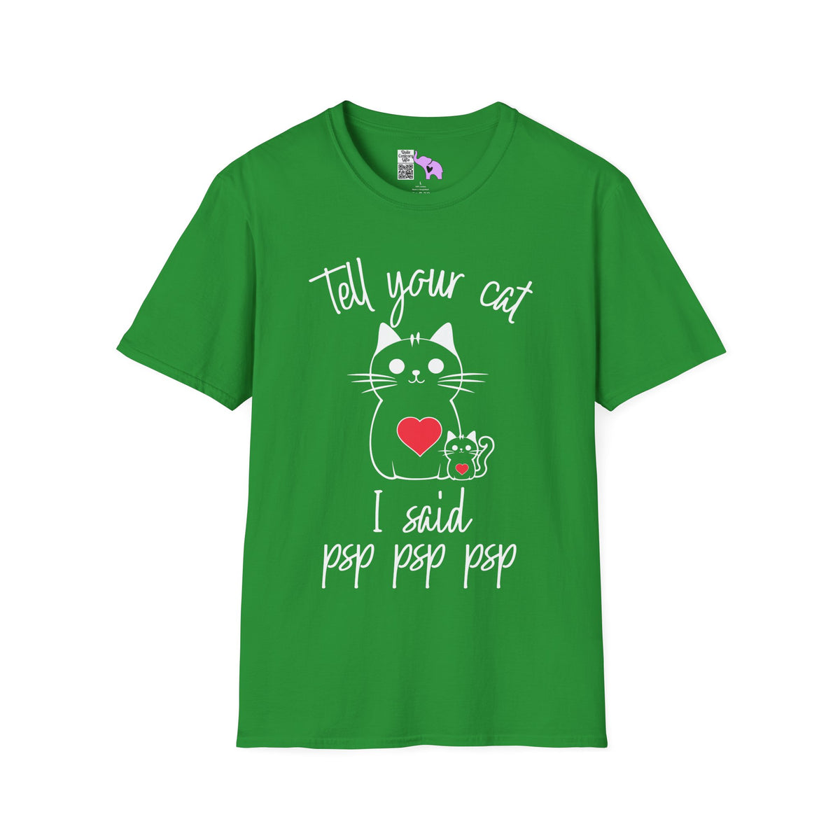 Tell Your Cat I Said Psp Psp Psp Adult T-shirt