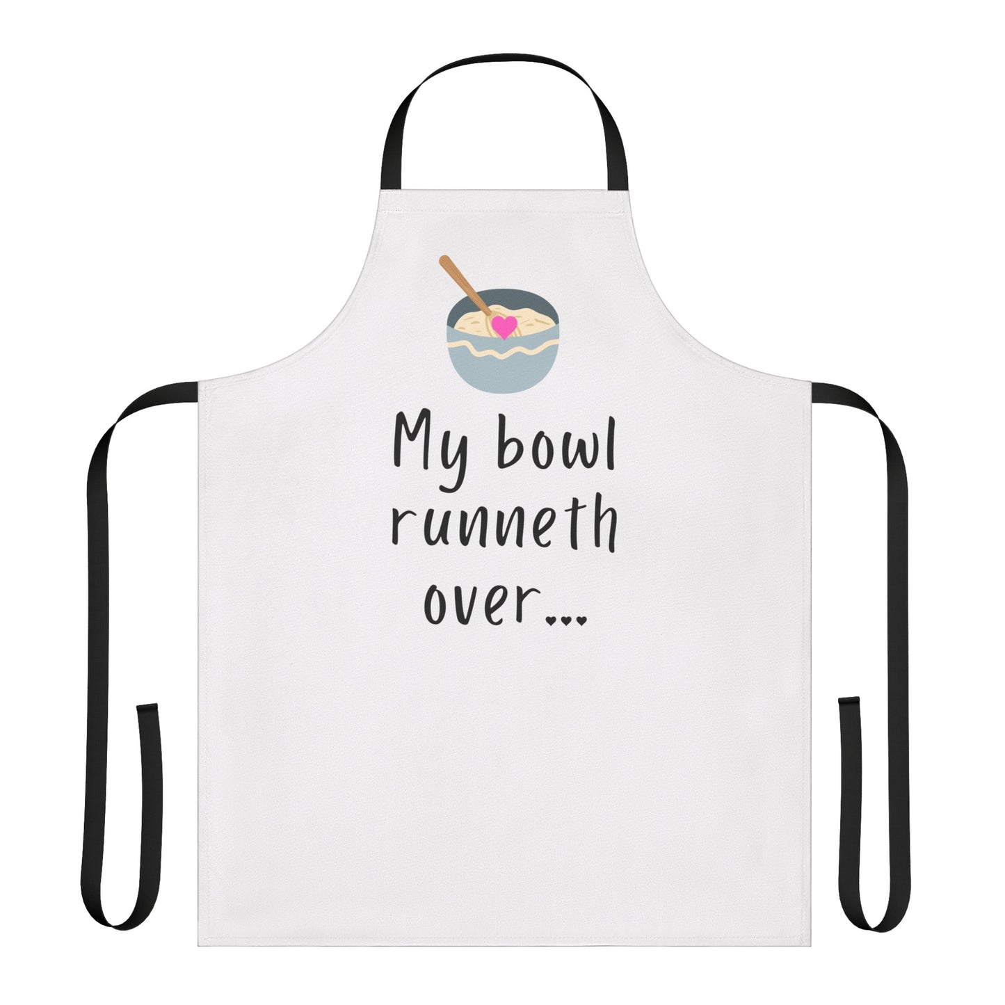 My Bowl Runneth Over Apron