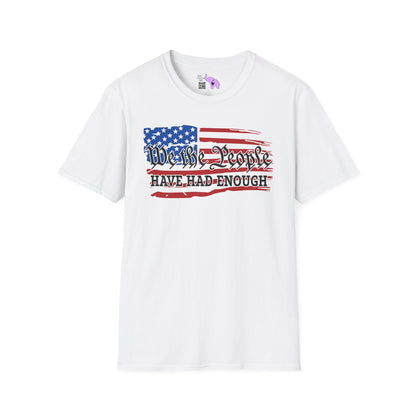 We The People Have Had Enough Adult T-shirt