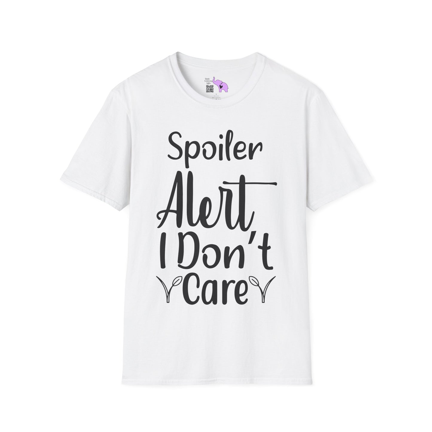 Spoiler Alert I Don't Care Adult T-shirt