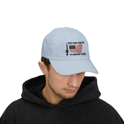 We Use Our 2nd to Defend Our 1st Embroidered Classic Dad Cap