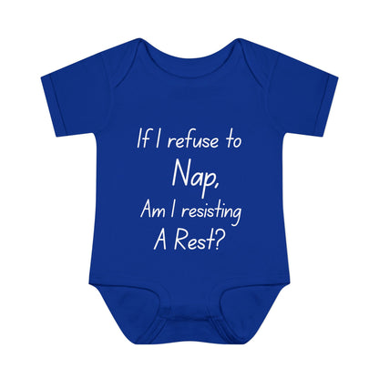 If I Refuse To Nap Am I Resisting A Rest? Infant Baby Rib Bodysuit