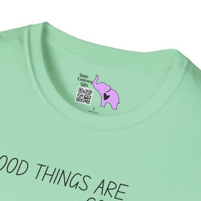 Good Things Are Coming Choose To Be Happy Adult T-shirt