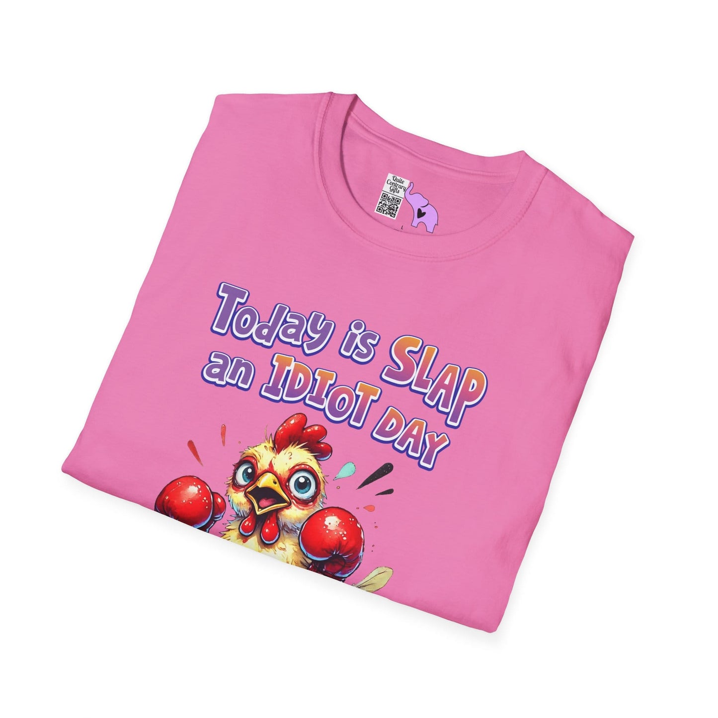 Today is Slap an Idiot Day I'm Gonna Be Busy Adult T-shirt