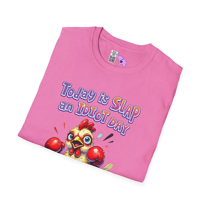 Today is Slap an Idiot Day I'm Gonna Be Busy Adult T-shirt