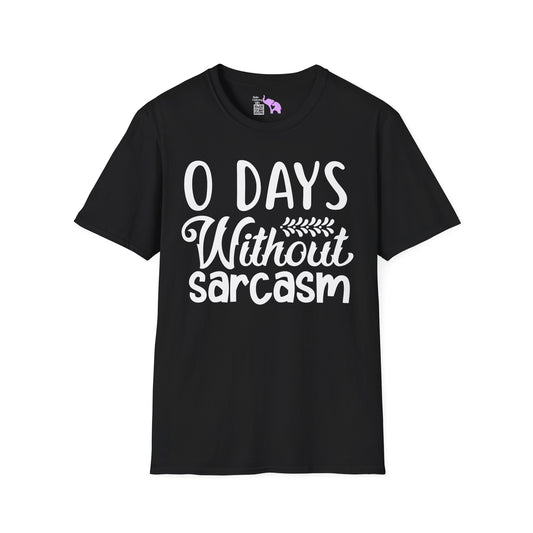 0 Days Without Sarcasm Adult T-shirt