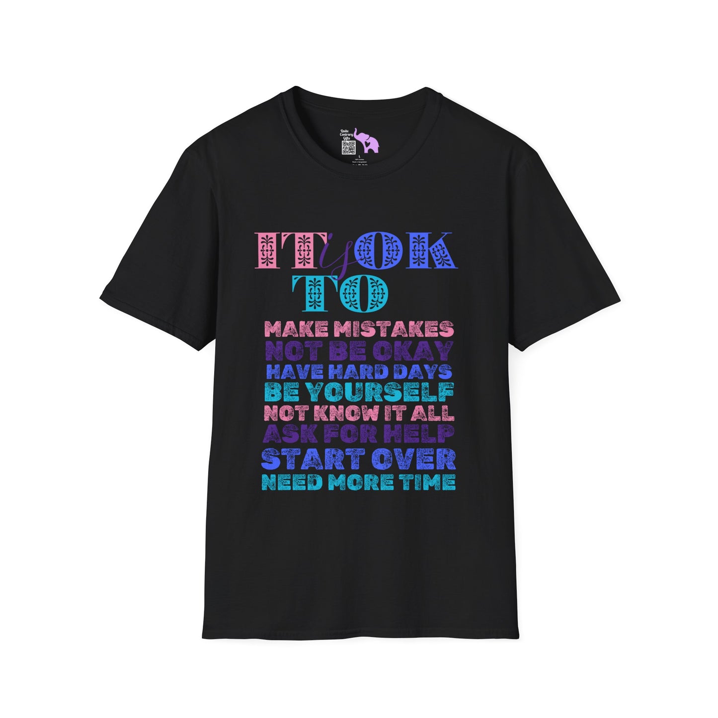 It Is Ok... Adult T-shirt