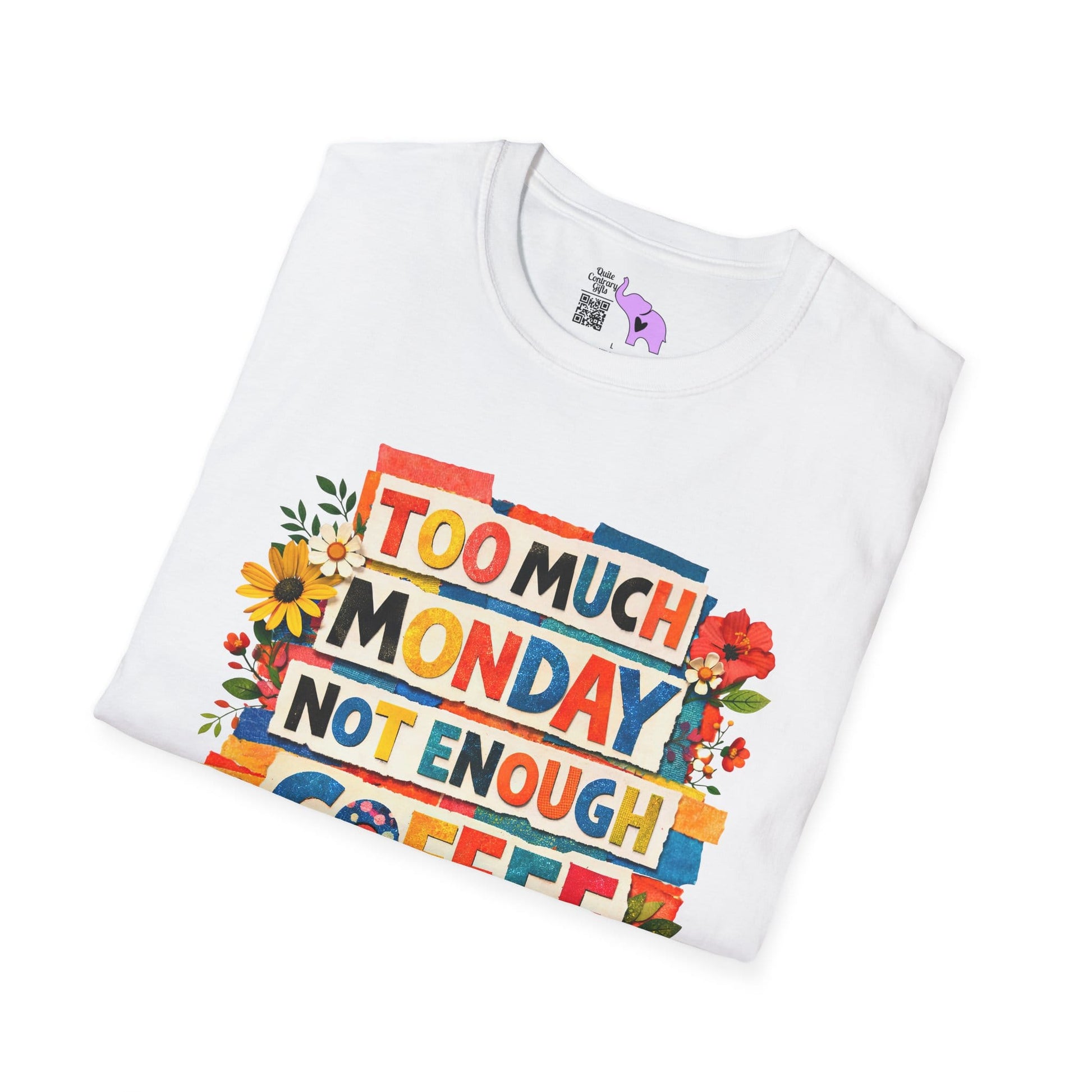 Too Much Monday Not Enough Coffee Adult T-shirt