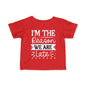 I'm The Reason We Are Late Infant Soft T-Shirt