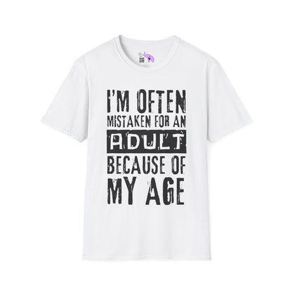 I'm Often Mistaken For An Adult Because Of My Age Adult T-shirt