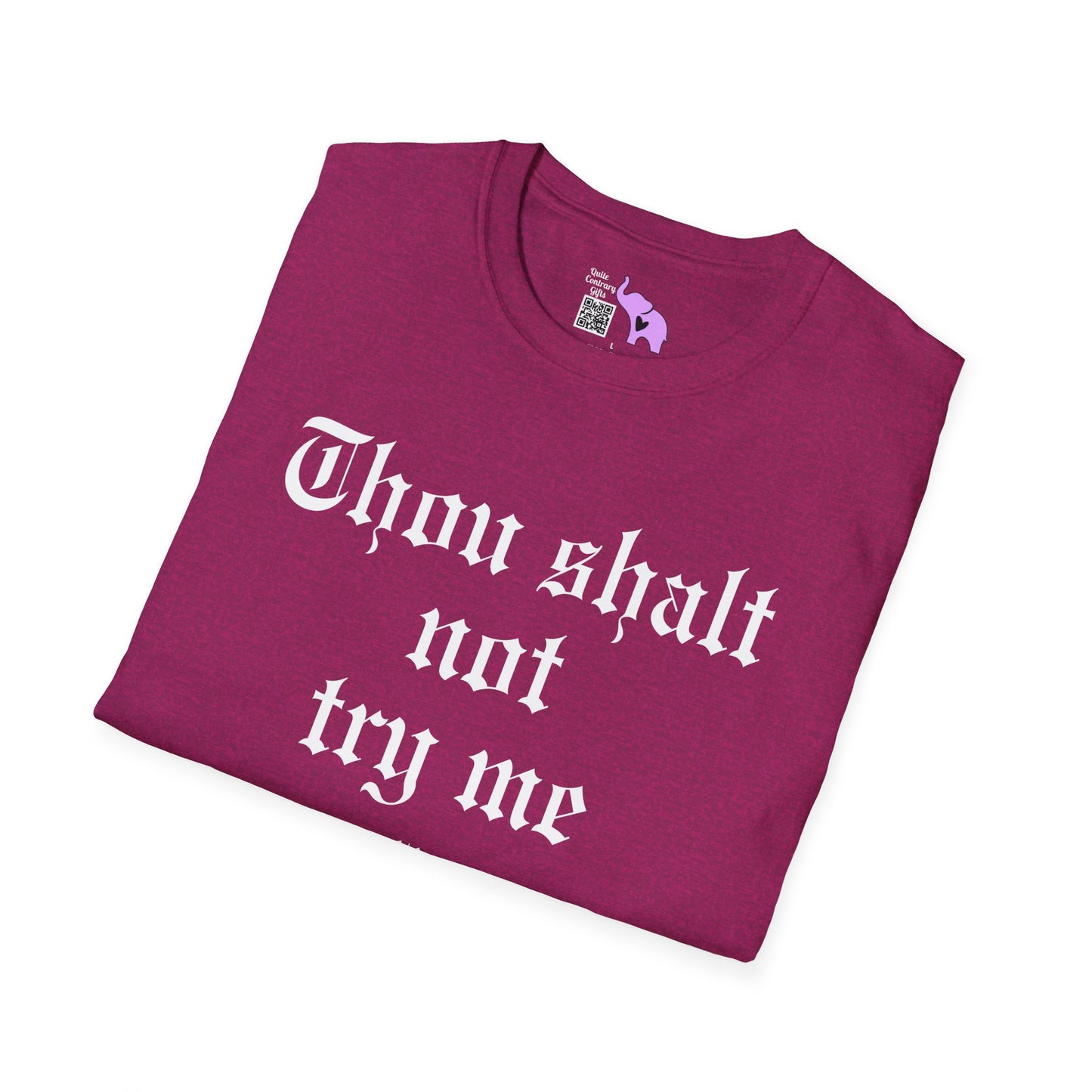 Thou Shalt Not Try Me Mood 24:7 Adult T-shirt