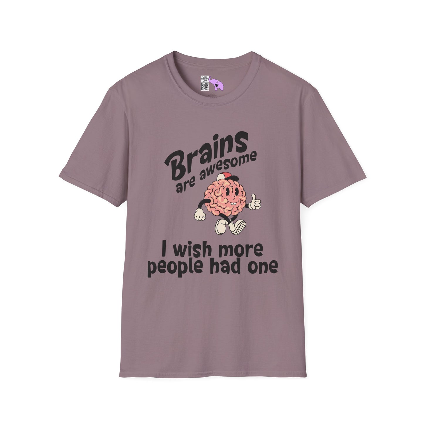 Brains Are Awesome I Wish More People Had One Adult T-shirt