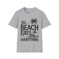 The Beach Fixes Everything Adult T-shirt