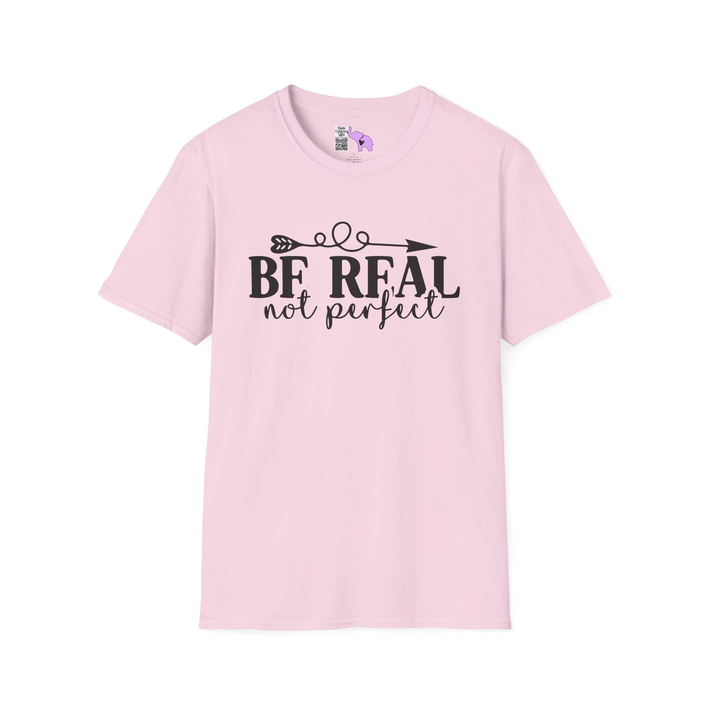 Be Real Not Perfect 2 Adult T-shirt