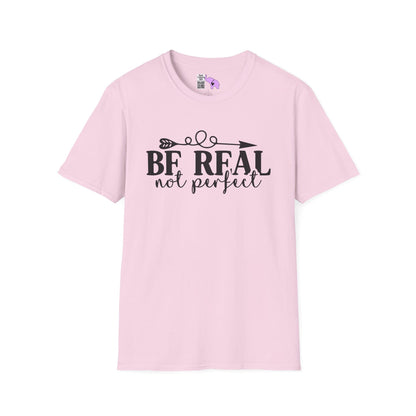 Be Real Not Perfect 2 Adult T-shirt